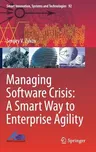 Managing Software Crisis: A Smart Way to Enterprise Agility (2018)