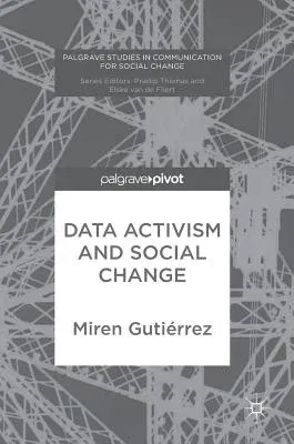 Data Activism and Social Change (2018)