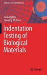 Indentation Testing of Biological Materials (2018)