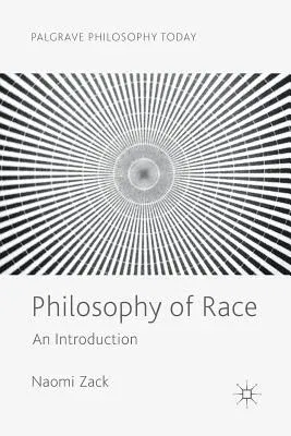 Philosophy of Race: An Introduction (2018)