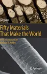 Fifty Materials That Make the World (2018)