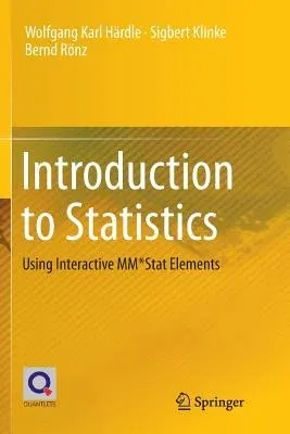 Introduction to Statistics: Using Interactive Mm*stat Elements (Softcover Reprint of the Original 1st 2015)