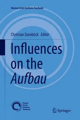 Influences on the Aufbau (Softcover Reprint of the Original 1st 2016)