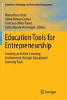 Education Tools for Entrepreneurship: Creating an Action-Learning Environment Through Educational Learning Tools (Softcover Reprint of the Original 1s