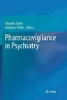 Pharmacovigilance in Psychiatry (Softcover Reprint of the Original 1st 2016)