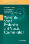 Vertebrate Sound Production and Acoustic Communication (Softcover Reprint of the Original 1st 2016)