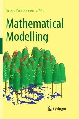 Mathematical Modelling (Softcover Reprint of the Original 1st 2016)