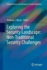 Exploring the Security Landscape: Non-Traditional Security Challenges (Softcover Reprint of the Original 1st 2016)