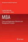 MBA: Theory and Application of Business and Management Principles (Softcover Reprint of the Original 1st 2016)