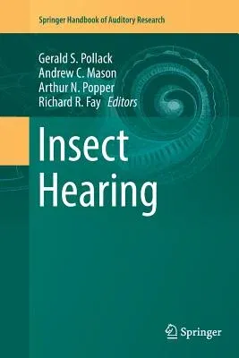 Insect Hearing (Softcover Reprint of the Original 1st 2016)