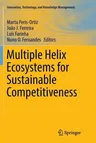 Multiple Helix Ecosystems for Sustainable Competitiveness (Softcover Reprint of the Original 1st 2016)