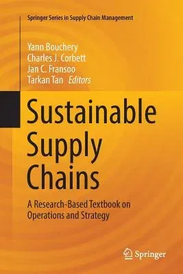 Sustainable Supply Chains: A Research-Based Textbook on Operations and Strategy (Softcover Reprint of the Original 1st 2017)