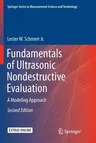 Fundamentals of Ultrasonic Nondestructive Evaluation: A Modeling Approach (Softcover Reprint of the Original 2nd 2016)