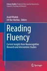 Reading Fluency: Current Insights from Neurocognitive Research and Intervention Studies (Softcover Reprint of the Original 1st 2016)