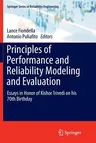 Principles of Performance and Reliability Modeling and Evaluation: Essays in Honor of Kishor Trivedi on His 70th Birthday (Softcover Reprint of the Or