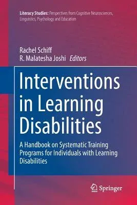 Interventions in Learning Disabilities: A Handbook on Systematic Training Programs for Individuals with Learning Disabilities (Softcover Reprint of th