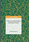 The Ecosystems Revolution (Softcover Reprint of the Original 1st 2016)