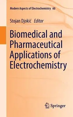 Biomedical and Pharmaceutical Applications of Electrochemistry (Softcover Reprint of the Original 1st 2016)