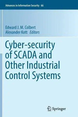 Cyber-Security of Scada and Other Industrial Control Systems (Softcover Reprint of the Original 1st 2016)