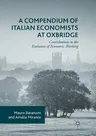 A Compendium of Italian Economists at Oxbridge: Contributions to the Evolution of Economic Thinking (Softcover Reprint of the Original 1st 2016)