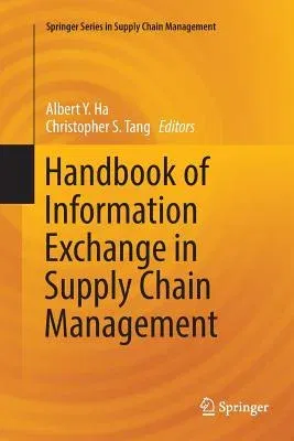 Handbook of Information Exchange in Supply Chain Management (Softcover Reprint of the Original 1st 2017)