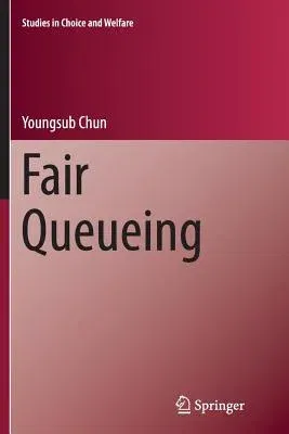 Fair Queueing (Softcover Reprint of the Original 1st 2016)