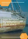 Early Exchange Between Africa and the Wider Indian Ocean World (Softcover Reprint of the Original 1st 2016)