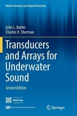 Transducers and Arrays for Underwater Sound (Softcover Reprint of the Original 2nd 2016)