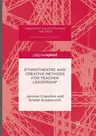 Ethnotheatre and Creative Methods for Teacher Leadership (Softcover Reprint of the Original 1st 2016)