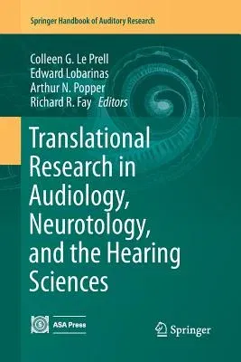 Translational Research in Audiology, Neurotology, and the Hearing Sciences (Softcover Reprint of the Original 1st 2016)