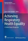 Achieving Respiratory Health Equality: A United States Perspective (Softcover Reprint of the Original 1st 2017)