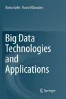 Big Data Technologies and Applications (Softcover Reprint of the Original 1st 2016)