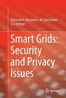 Smart Grids: Security and Privacy Issues (Softcover Reprint of the Original 1st 2017)