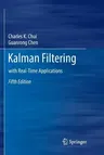 Kalman Filtering: With Real-Time Applications (Softcover Reprint of the Original 5th 2017)