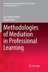 Methodologies of Mediation in Professional Learning (Softcover Reprint of the Original 1st 2017)