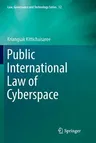 Public International Law of Cyberspace (Softcover Reprint of the Original 1st 2017)