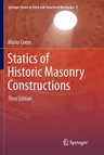 Statics of Historic Masonry Constructions (Softcover Reprint of the Original 3rd 2017)