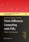 Finite Difference Computing with Pdes: A Modern Software Approach (Softcover Reprint of the Original 1st 2017)