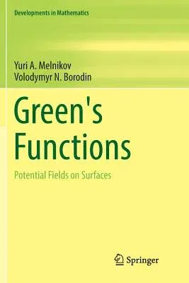 Green's Functions: Potential Fields on Surfaces (Softcover Reprint of the Original 1st 2017)