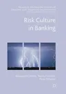 Risk Culture in Banking (Softcover Reprint of the Original 1st 2017)