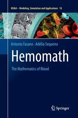 Hemomath: The Mathematics of Blood (Softcover Reprint of the Original 1st 2017)