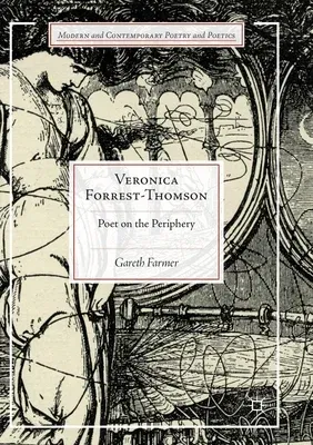 Veronica Forrest-Thomson: Poet on the Periphery (Softcover Reprint of the Original 1st 2017)