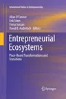 Entrepreneurial Ecosystems: Place-Based Transformations and Transitions (Softcover Reprint of the Original 1st 2018)