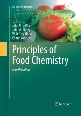 Principles of Food Chemistry (Softcover Reprint of the Original 4th 2018)