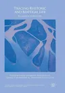 Tracing Rhetoric and Material Life: Ecological Approaches (Softcover Reprint of the Original 1st 2018)