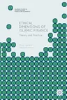 Ethical Dimensions of Islamic Finance: Theory and Practice (Softcover Reprint of the Original 1st 2017)