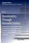 Biomimetics Through Nanoelectronics: Development of Three Dimensional Macroporous Nanoelectronics for Building Smart Materials, Cyborg Tissues and Inj