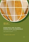 Rankings and Global Knowledge Governance: Higher Education, Innovation and Competitiveness (Softcover Reprint of the Original 1st 2018)