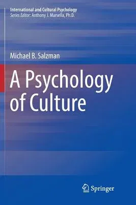 A Psychology of Culture (Softcover Reprint of the Original 1st 2018)