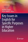 Key Issues in English for Specific Purposes in Higher Education (Softcover Reprint of the Original 1st 2018)